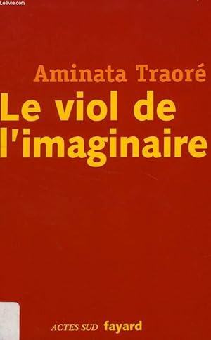 Bild des Verkufers fr LE VIOL DE L'IMAGINAIRE zum Verkauf von Le-Livre