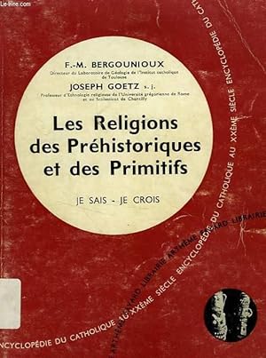 Bild des Verkufers fr LES RELIGIONS DES PREHISTORIQUES ET DES PRIMITIFS zum Verkauf von Le-Livre