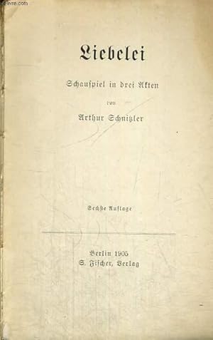 LIEBELEI. SCHAUSPIEL IN DREI AKTEN. by ARTHUR SCHNITZLER: bon ...