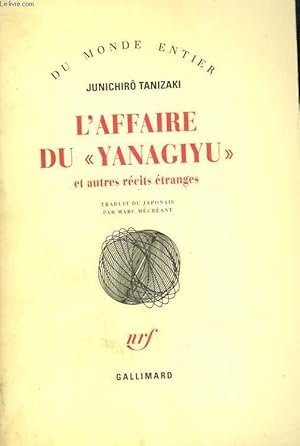 Seller image for L'AFFAIRE DU YANAGIYU ET AUTRES RECITS ETRANGES. for sale by Le-Livre