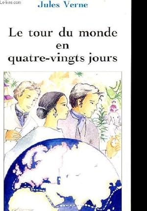 Bild des Verkufers fr LE MONDE EN 80 JOURS zum Verkauf von Le-Livre