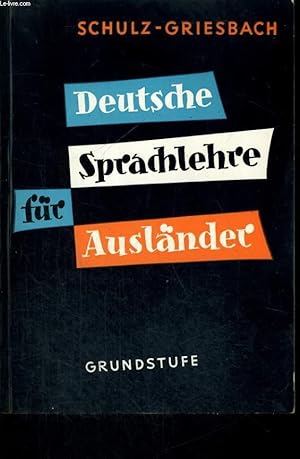 Bild des Verkufers fr DEUTSCHE SPRACHE FR AUSLNDER. GRUNDSTUFE. zum Verkauf von Le-Livre