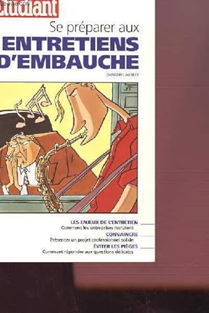 Seller image for SE PREPARER AUX ENTRETIENS D'EMBAUCHE for sale by Le-Livre