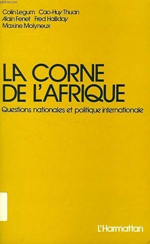 Seller image for LA CORNE DE L'AFRIQUE, QUESTIONS NATIONALES ET POLITIQUE INTERNATIONALE for sale by Le-Livre