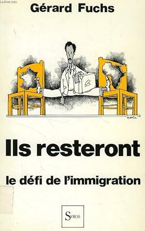 Image du vendeur pour ILS RESTERONT, LE DEFI DE L'IMMIGRATION mis en vente par Le-Livre