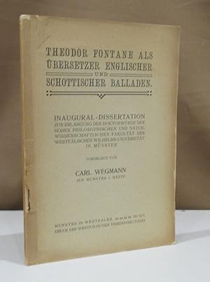 Theodor Fontane als Übersetzer englischer und schottischer Balladen. Inaugural - Dissertation zur...