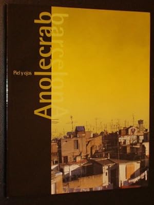 ANOLECRAB / BARCELONA - PIEL Y OJOS - 18 AÑOS