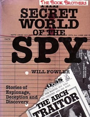 Imagen del vendedor de The Secret World of the SPY:Stories of Espionage,Deception and Discovery a la venta por THE BOOK BROTHERS