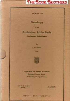 Seller image for Geology of the Frobisher-Alida Beds,Southeastern Saskatchewan:Report No.104 for sale by THE BOOK BROTHERS