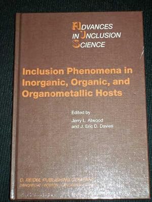 Seller image for Inclusion Phenomena in Inorganic, Organic, and Organometallic Hosts (Proceedings of the Fourth International Symposium on Inclusion Phenomena and the Third International Symposium on Cyclodextrins - Lancaster, UK; 20-25 July, 1986 for sale by Lotzabooks