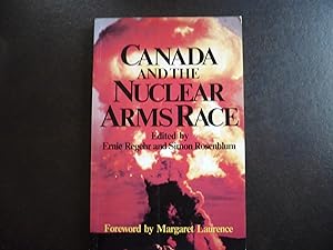 Image du vendeur pour Canada and the Nuclear Arms Race. mis en vente par J. King, Bookseller,