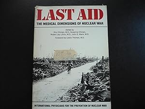 Immagine del venditore per Last Aid: The Medical Dimensions of Nuclear War. venduto da J. King, Bookseller,