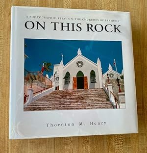 On This Rock: A Photographic Essay on the Churches of Bermuda.