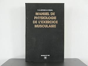 Seller image for Manuel de physiologie de l'exercice musculaire for sale by Bidonlivre