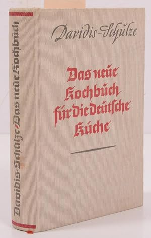 Das neue Kochbuch für die deutsche Küche. Herausgegeben von Ida Schulze