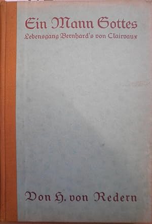 Imagen del vendedor de Ein Mann Gottes - Lebensgang von Bernhard's von Clairvaux a la venta por Alexandre Madeleyn