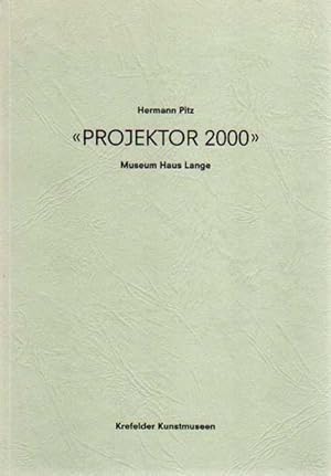 Bild des Verkufers fr Projektor 2000. Museum Haus Lange / Krefelder Kunstverein. 4. Mrz bis 239. April 2001. zum Verkauf von Antiquariat Querido - Frank Hermann