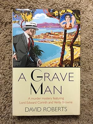 Seller image for A Grave Man: A Murder Mystery Featuring Lord Edward Corinth & Verity Browne for sale by Book Nook