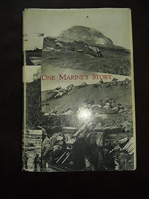 Imagen del vendedor de One Marine's Story a la venta por Dogs of War Booksellers