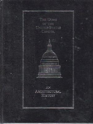 The Dome of the United States Capitol: An Architectural History