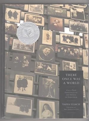 There Once Was A World: A 900-Year Chronicle of the Shtetl of Eishyshok