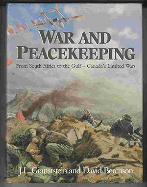 Seller image for War and Peacekeeping From South Africa to the Gulf - Canada's Limited Wars for sale by Riverwash Books (IOBA)
