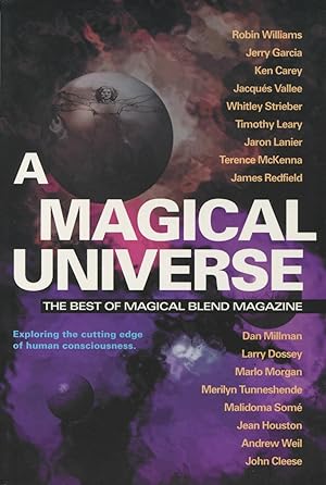 Imagen del vendedor de A Magical Universe: The Best of Magical Blend Magazine a la venta por Kenneth A. Himber