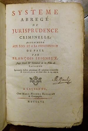 Image du vendeur pour SYSTEME ABREGE DE JURISPRUDENCE CRIMINELLE, ACCOMMODE AUX LOIX ET A LA CONSTITUTION DU PAYS. mis en vente par Librairie de l'Univers