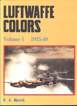 LUFTWAFFE COLORS. VOLUME 1 1935-40.