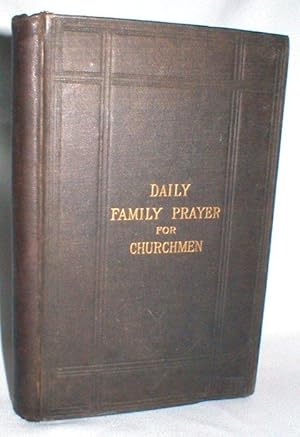 Imagen del vendedor de Daily Family Prayer for Churchmen a la venta por Dave Shoots, Bookseller