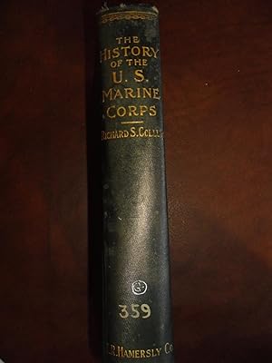 Imagen del vendedor de The History of the U.S. Marine Corps a la venta por Dogs of War Booksellers