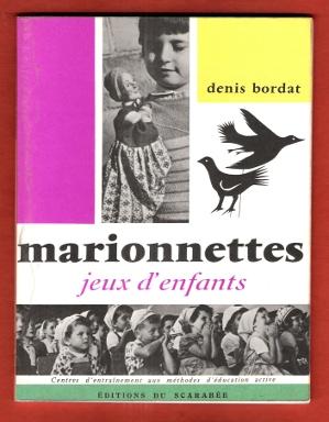 Image du vendeur pour Marionnettes : Jeux D'enfants mis en vente par Au vert paradis du livre