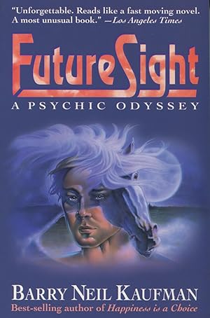 Seller image for Future Sight: A Psychic Odyssey for sale by Kenneth A. Himber