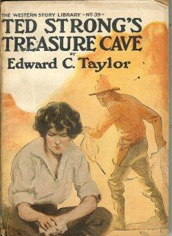 TED STRONG'S TREASURE CAVE; The Western Story Library No. 39