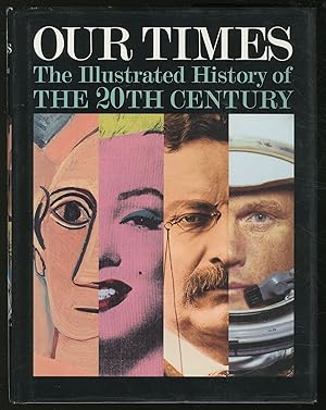 Seller image for Our Times: The Illustrated History of the 20th Century for sale by Between the Covers-Rare Books, Inc. ABAA