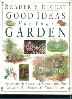 Seller image for Good Ideas for Your Garden for sale by Lazy Letters Books