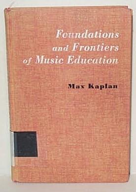 Seller image for Foundations and Frontiers of Music Education for sale by G W Jackson