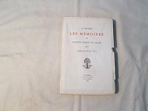Seller image for A Travers les Mmoires de Philippe Aubert de Gasp. for sale by Doucet, Libraire/Bookseller