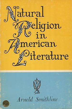 Seller image for Natural Religion In American Literature for sale by Kenneth A. Himber
