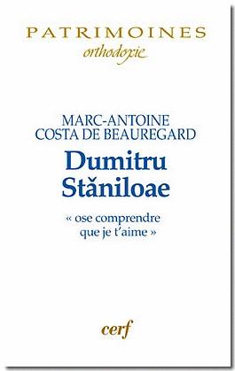 Dumitru Staniloae «ose comprendre que je t'aime»