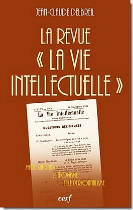 La Revue « La Vie Intellectuelle ». Marc Sangnier, le thomisme et le personnalisme.
