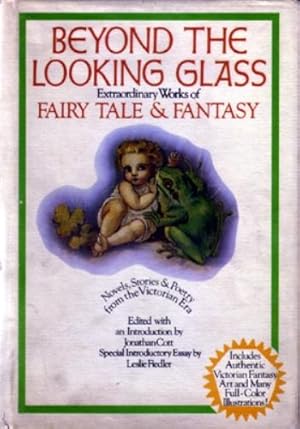 Image du vendeur pour Beyond the Looking Glass, Extraordinary Works of Fairy Tale and Fantasy: Novels, Stories & Poetry from the Victorian Era mis en vente par E. M. Maurice Books, ABAA