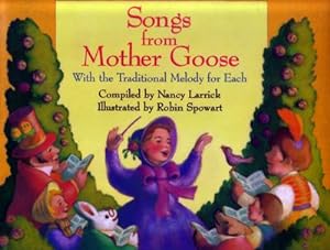 Songs from Mother Goose with the Traditional Melody for Each