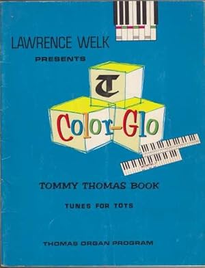 Lawrence Welk Presents Color-Glo Tommy Thomas Book Tunes for Tots