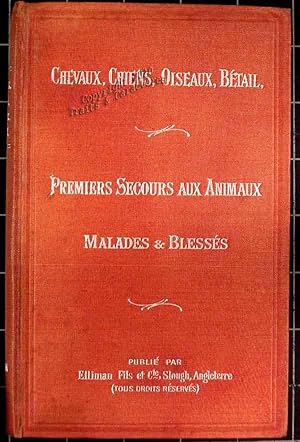 Premiers secours aux animaux malades et blessés.