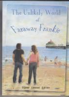 Bild des Verkufers fr The Unlikely World Of Faraway Frankie (signed/limited paperback) zum Verkauf von COLD TONNAGE BOOKS