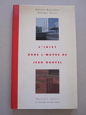 Immagine del venditore per L'inist dans l'oeuvre de Jean Nouvel venduto da Antiquariaat Paul Nederpel