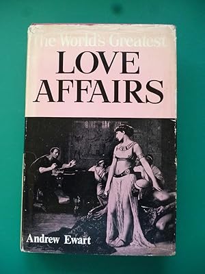 Seller image for The World's Greatest Love Affairs for sale by Shelley's Books