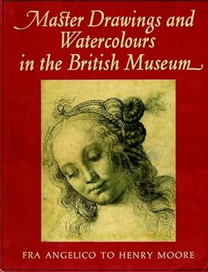 Seller image for Master Drawings and Watercolours in the British Museum for sale by LEFT COAST BOOKS