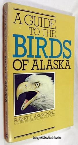 Immagine del venditore per A Guide to the Birds of Alaska venduto da Bluebird Books (RMABA, IOBA)